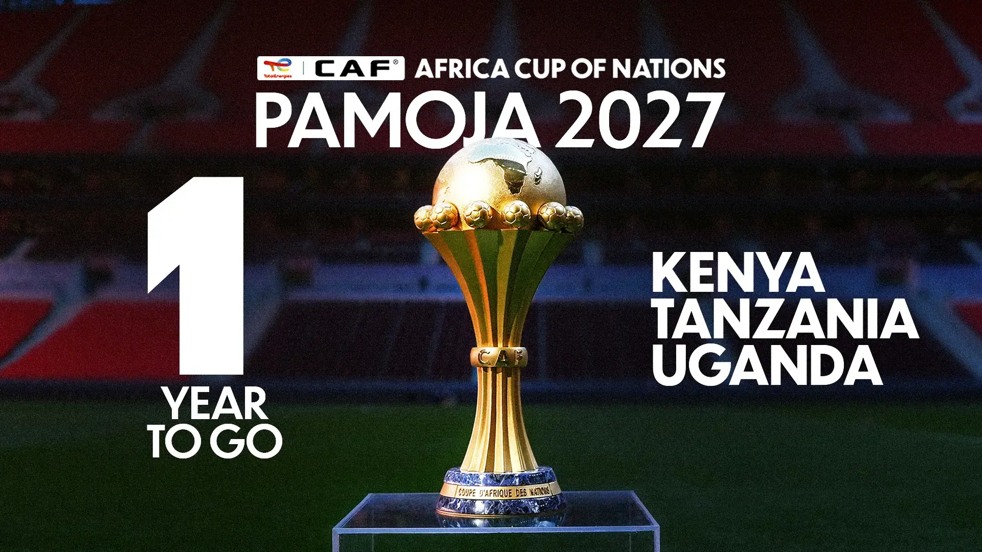 One Year to Kick-Off: The Countdown to AFCON PAMOJA 2027 Begins